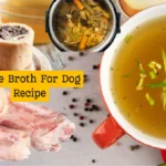 Bone Broth For Dog Recipe