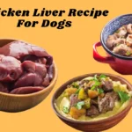 Chicken Liver Recipe For Dogs